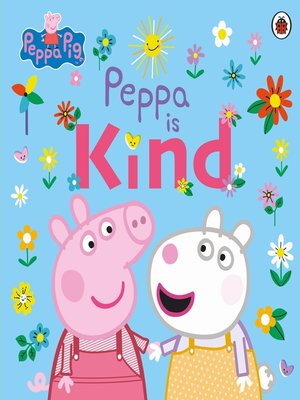 cover image of Peppa Is Kind
